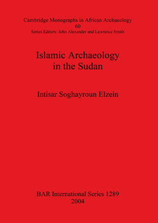 Islamic Archaeology in the Sudan cover
