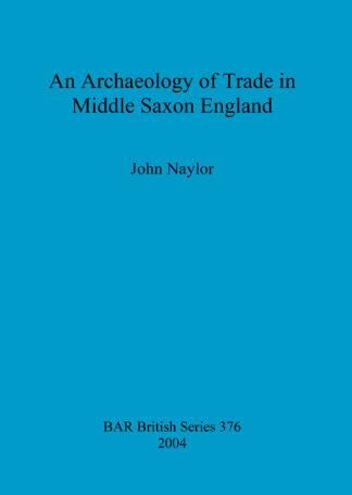 archaeology of trade in Middle Saxon England cover