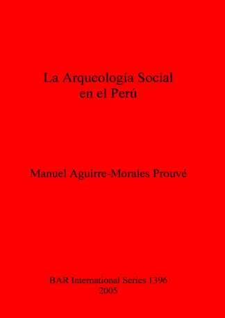 Arqueologia Social En El Peru cover