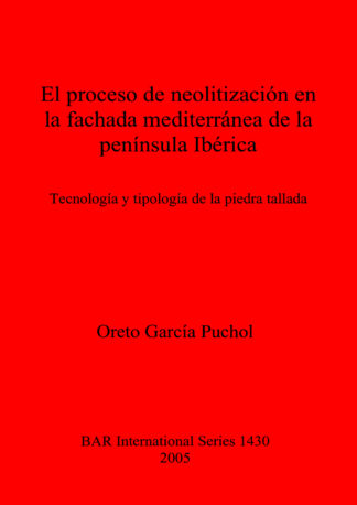 proceso de neolitización en la fachada mediterránea de la península Ibérica cover