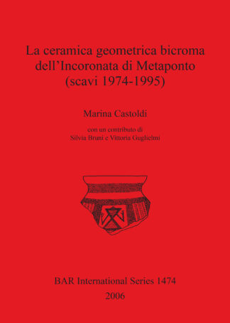 Ceramica Geometrica Bicroma Dell'Incoronata Di Metaponto (scavi 1974-1995) cover