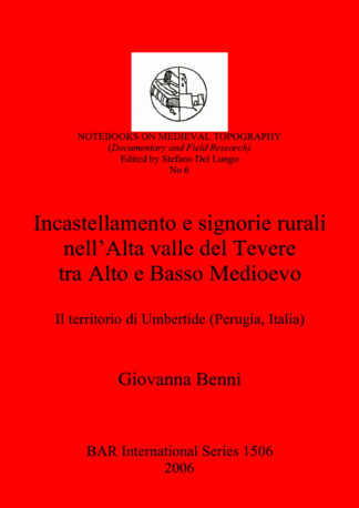 Incastellamento e signorie rurali nell’Alta valle del Tevere tra Alto e Basso Medioevo cover