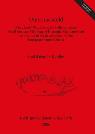 Untermassfeld – A Late Early Pleistocene (Epivillafranchian) Fossil Site near Meiningen (Thuringia Germany) and its Position in the Development of the cover
