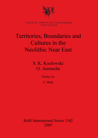 Territories Boundaries and Cultures in the Neolithic Near East cover
