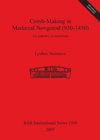 Comb-making in Medieval Novgorod (950-1450) cover