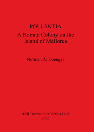 Pollentia: A Roman Colony on the Island of Mallorca cover