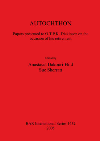 AUTOCHTHON Papers presented to O.T.P.K. Dickinson on the occasion of his retirement cover