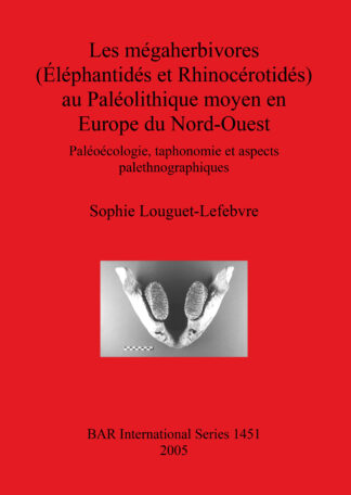 mégaherbivores (Éléphantidés et Rhinocérotidés) au Paléolithique moyen en Europe du Nord-Ouest cover
