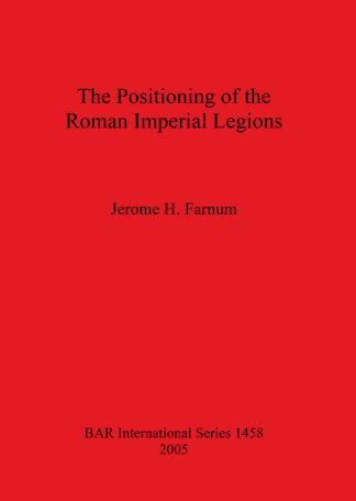 Positioning of the Roman Imperial Legions cover