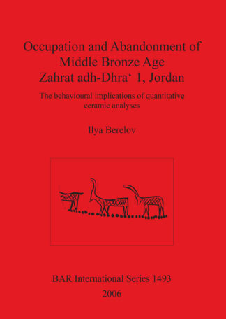 Occupation and Abandonment of Middle Bronze Age Zahrat adh-Dhra‘ 1 Jordan cover