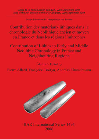 Contribution des matériaux lithiques dans la chronologie du Néolithique ancien et moyen en France et dans les régions limitrophes / Contribution of Li cover