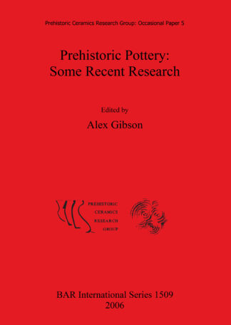 Prehistoric Pottery: Some Recent Research cover