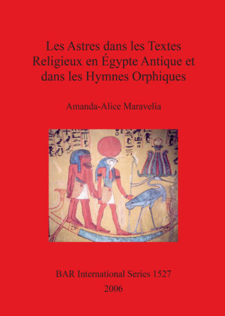 Astres dans les Textes Religieux en Égypte Antique et dans les Hymnes Orphiques cover