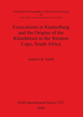 Excavations at Kasteelberg and the Origins of the Khoekhoen in the Western Cape South Africa cover