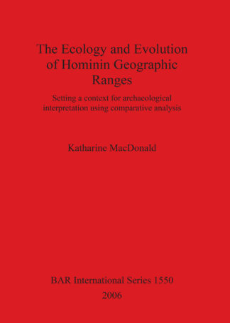 Ecology and Evolution of Hominin Geographic Ranges cover