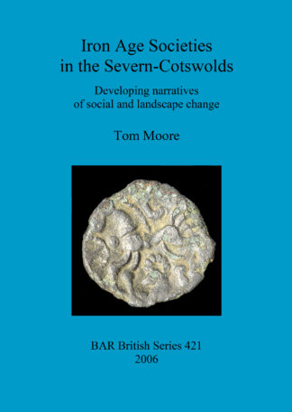 Iron Age Societies in the Severn-Cotswolds cover