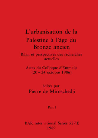 L'urbanisation de la Palestine à l'âge du Bronze ancien