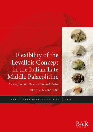 Flexibility of the Levallois Concept in the Italian Late Middle Palaeolithic cover