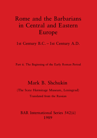 Rome and the Barbarians in Central and Eastern Europe