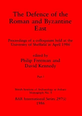 The Defence of the Roman and Byzantine East