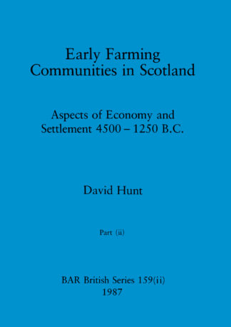 Early Farming Communities in Scotland