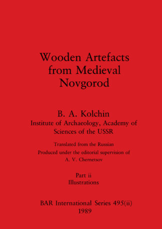 Wooden Artefacts from Medieval Novgorod