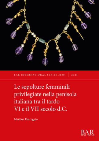 sepolture femminili privilegiate nella penisola italiana tra il tardo VI e il VII secolo d.C. cover
