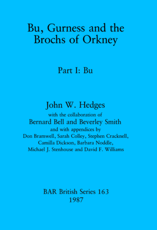 Bu, Gurness and the Brochs of Orkney