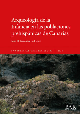 Arqueología de la Infancia en las poblaciones prehispánicas de Canarias cover