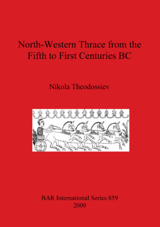 North-Western Thrace from the Fifth to First Centuries BC