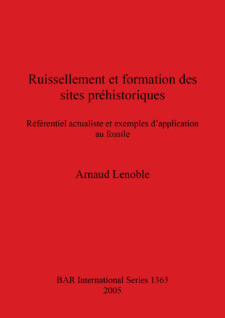 Ruissellement et formation des sites préhistoriques