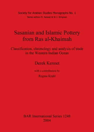 Sasanian and Islamic Pottery from Ras al-Khaimah
