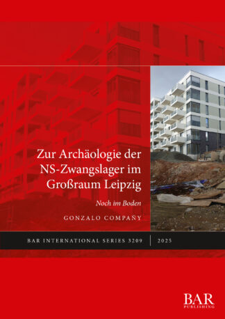 Archäologie der NS-Zwangslager im Großraum Leipzig cover