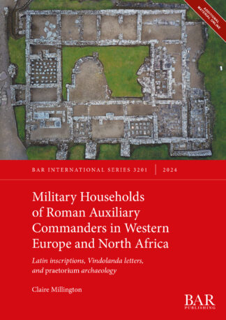 Military Households of Roman Auxiliary Commanders in Western Europe and North Africa cover