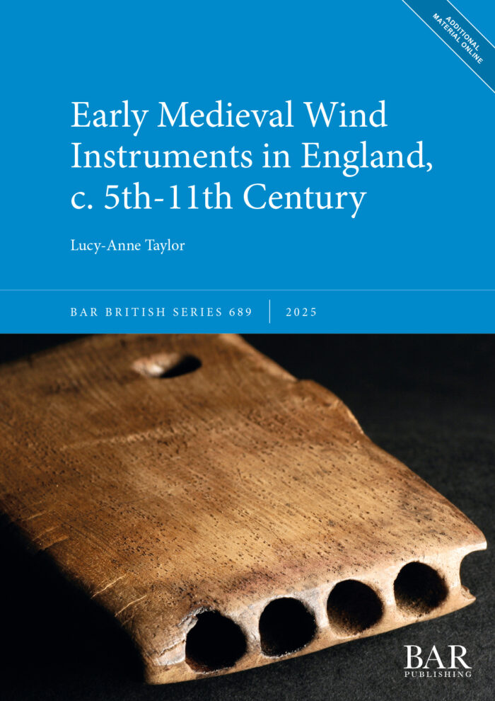 Early Medieval Wind Instruments in England, c. 5th-11th Century - BAR ...