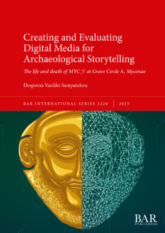 Creating and Evaluating Digital Media for Archaeological Storytelling cover image