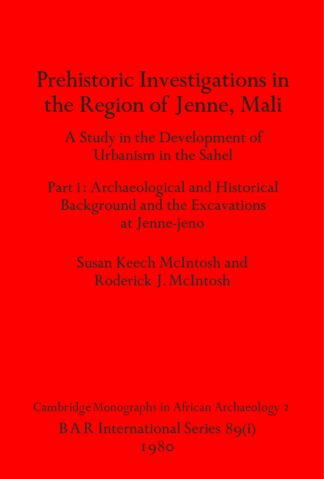Prehistoric Investigations in the Region of Jenne