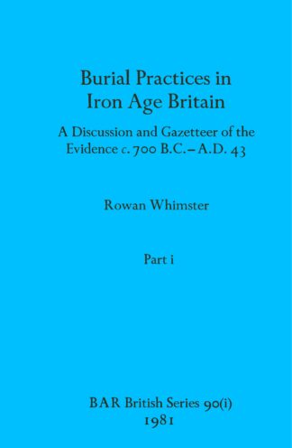 Burial Practices in Iron Age Britain