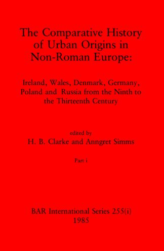 The Comparative History of Urban Origins in Non-Roman Europe