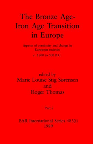 The Bronze Age - Iron Age Transition in Europe