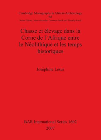 Chasse et élevage dans la Corne de l’Afrique entre le Néolithique et les temps historiques cover image