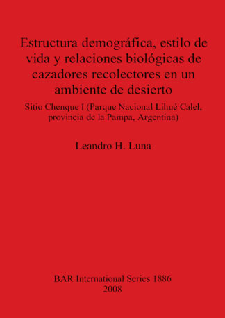 Estructura demográfica estilo de vida y relaciones biológicas de cazadores recolectores en un ambiente de desierto cover image