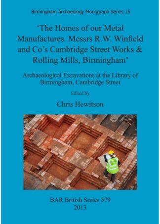 The Homes of our Metal Manufactures. Messrs R.W. Winfield and Co’s Cambridge Street Works & Rolling Mills Birmingham’ cover image