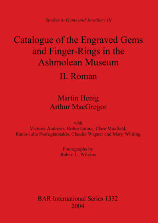 Catalogue of the Engraved Gems and Finger-Rings in the Ashmolean Museum. II. Roman cover image