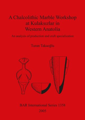 A Chalcolithic Marble Workshop at Kulaksızlar in Western Anatolia cover image