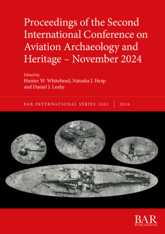 Proceedings of the Second International Conference on Aviation Archaeology and Heritage – November 2024 cover