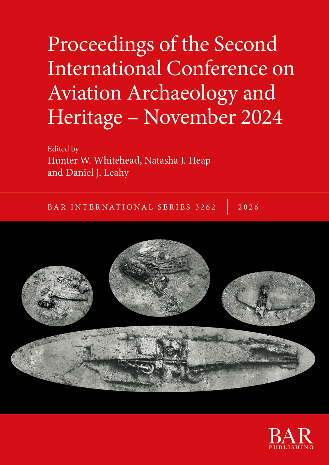 Proceedings of the Second International Conference on Aviation Archaeology and Heritage – November 2024 cover