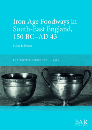 Iron Age Foodways in South-East England