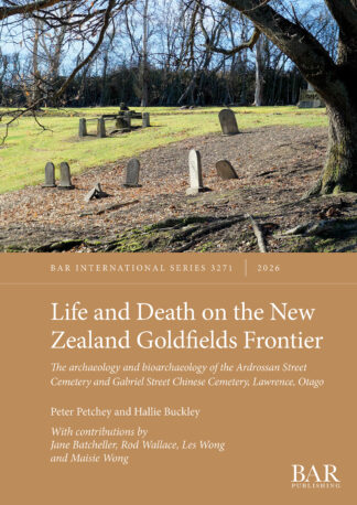 Life and Death on the New Zealand Goldfields Frontier cover